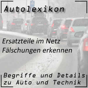 Autoersatzteile Fälschungen erkennen