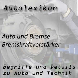 Bremskraftverstärker im Auto