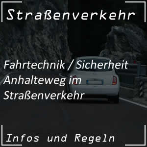 Anhalteweg im Straßenverkehr