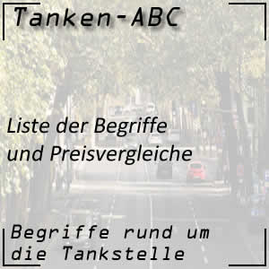 Liste Tankbegriffe und Tankpreise