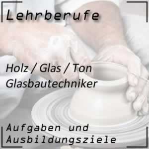 Ausbildung zum Glasbautechniker