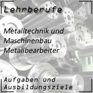 Ausbildung zum Metallbearbeiter