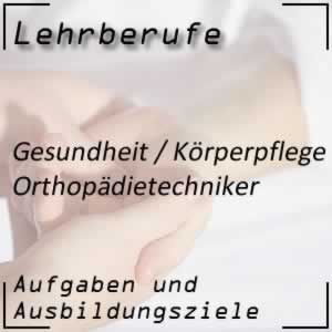 Ausbildung zum Orthopädietechniker