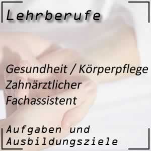 Ausbildung zum zahnärztlichen Fachassistenten