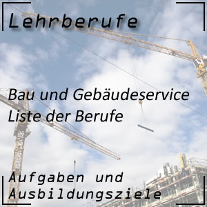 Lehrberufe im Bau und Gebäudeservice