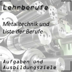 Lehrberufe Metalltechnik und Maschinenbau