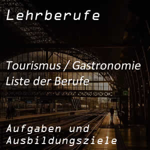 Lehrberufe Tourismus und Gastronomie