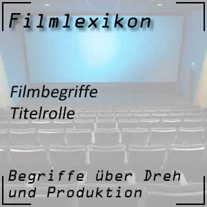 Titelrolle in Film und Fernsehen