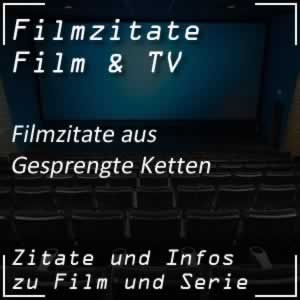 Filmzitaten aus Gesprengte Ketten