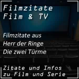 Filmzitate aus Herr der Ringe - Die zwei Türme