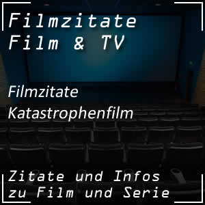 Filmzitate Katastrophenfilm