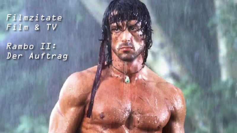 Rambo II: Der Auftrag Filmzitate