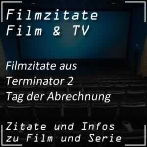 Filmzitate aus Terminator 2 - Tag der Abrechnung