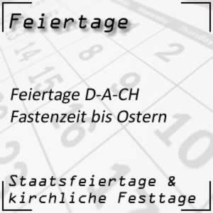 Fastenzeit vom Aschermittwoch bis zum Osterfest