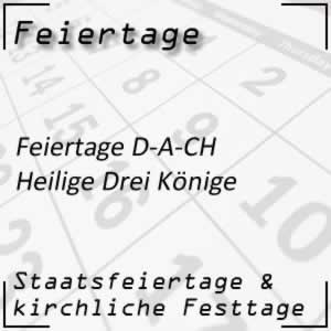 Feiertag Heilige Drei Könige 6. Jänner