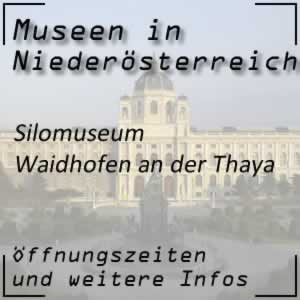 Silomuseum Waidhofen an der Thaya