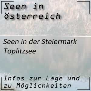 Toplitzsee in der Steiermark
