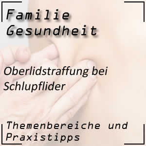 Oberlidstraffung bei Schlupflider