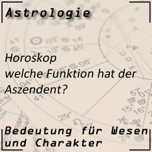 Aszendent und seine Bedeutung beim Horoskop