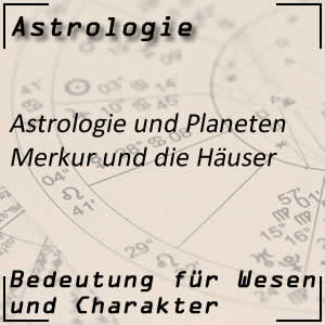 Merkur im Haus bei der Astrologie