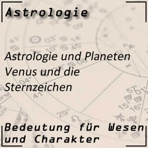 Venus im Sternzeichen bei der Astrologie