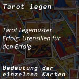 Tarot Legemuster Erfolg: Utensilien für den Erfolg