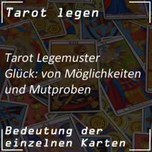 Tarot Legemuster Glück: Möglichkeiten und Optionen
