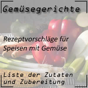 Kochrezepte mit Gemüse