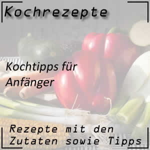 Kochtipps für Anfänger