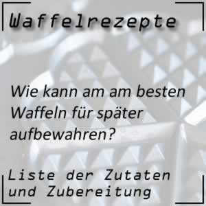 Waffeln aufbewahren