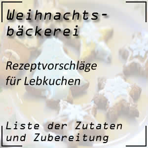 Weihnachtsbäckerei: Lebkuchen