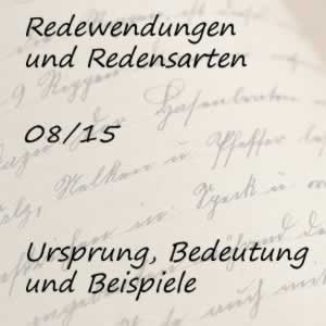 Redewendung 08/15