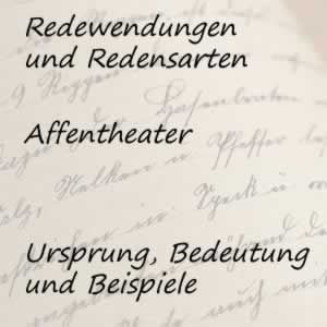 Redewendung Affentheater