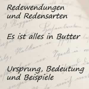 Redewendung es ist alles in Butter