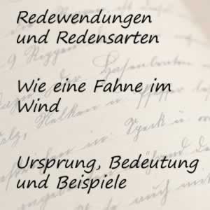 Redewendung wie eine Fahne im Wind