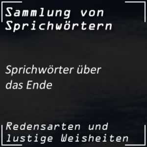 Sprichwörter über das Ende