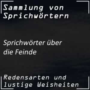 Sprichwörter über den Feind