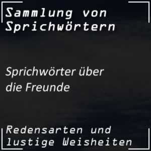 Sprichwörter über die Freunde