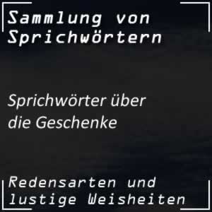 Sprichwörter zu Geschenke