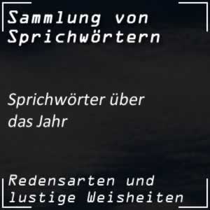 Sprichwörter über das Jahr