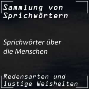 Sprichwörter über den Menschen