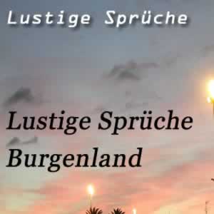 Lustige Sprüche Burgenland und Burgenländer