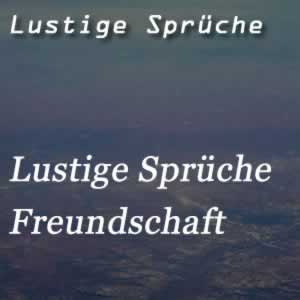 lustige Sprüche zur Freundschaft