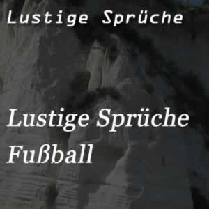 lustige Sprüche zum Fußball