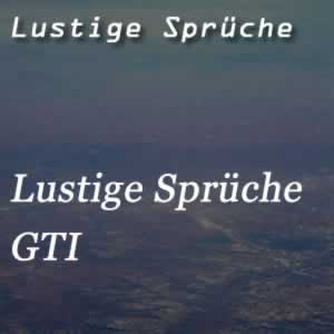 lustige Sprüche über den Golf GTI