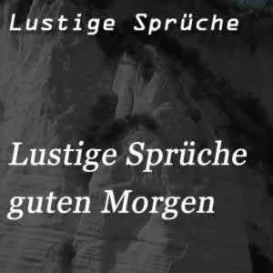 lustige Sprüche zum guten Morgen