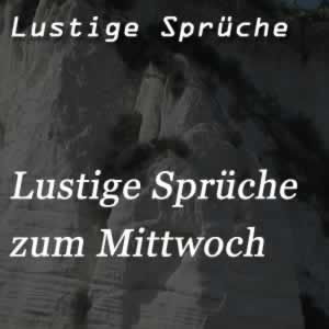 Lustige Sprüche zum Mittwoch