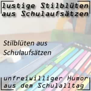 Stilblüten aus Schulaufsätzen