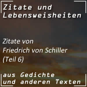 Zitate von Friedrich von Schiller Teil 6