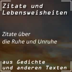 Zitate Ruhe / Unruhe Sprüche